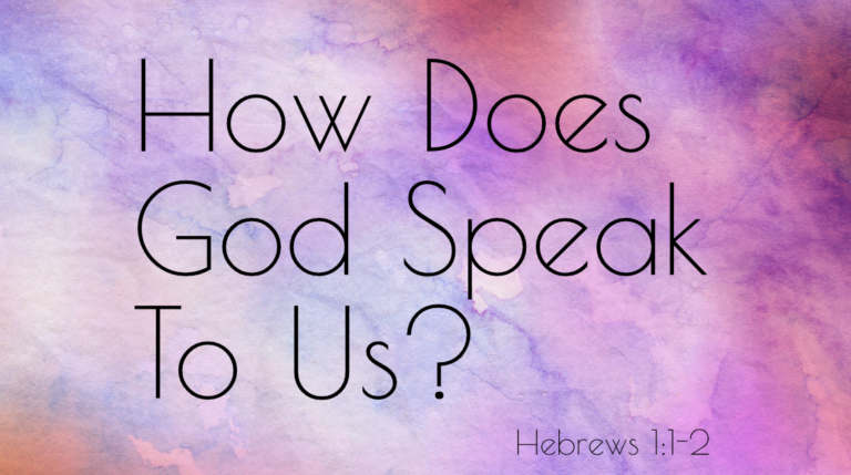 How Does God Speak To Us?