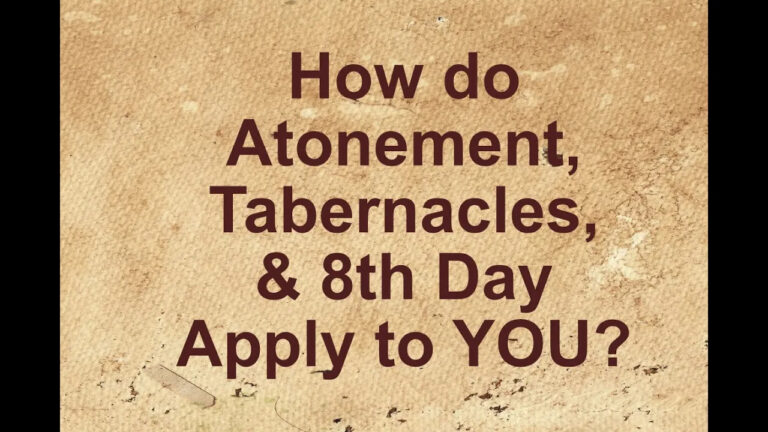 How Do Atonement, Tabernacles & 8th Day Apply to YOU?